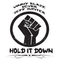 Hold It Down (feat. Scvrr & Jeff Jupiter) - Single - Vinny Blaze