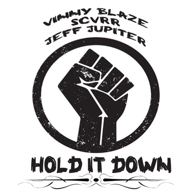 Hold It Down (feat. Scvrr & Jeff Jupiter) - Single