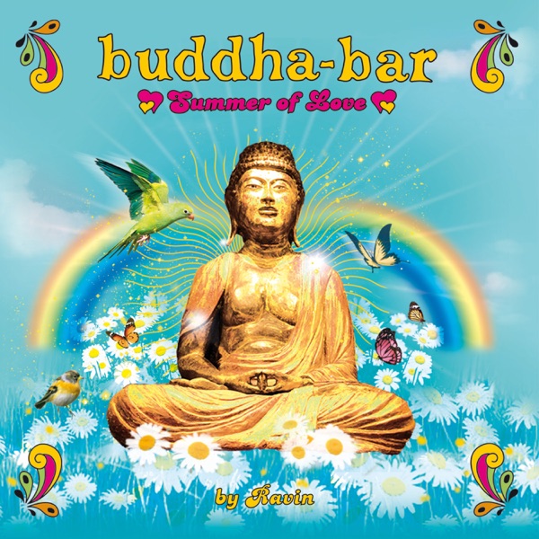 Buddha Bar: Summer of Love (DJ Mix) - Ravin