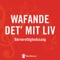 Det' Mit Liv - Wafande lyrics