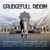 Grudgefull Riddim