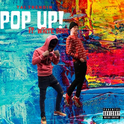 Pop Up (feat. White $osa) - Single