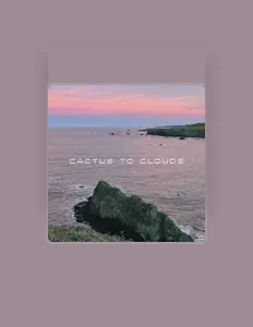 Listen to Cactus to Clouds, watch music videos, read bio, see tour dates & more!