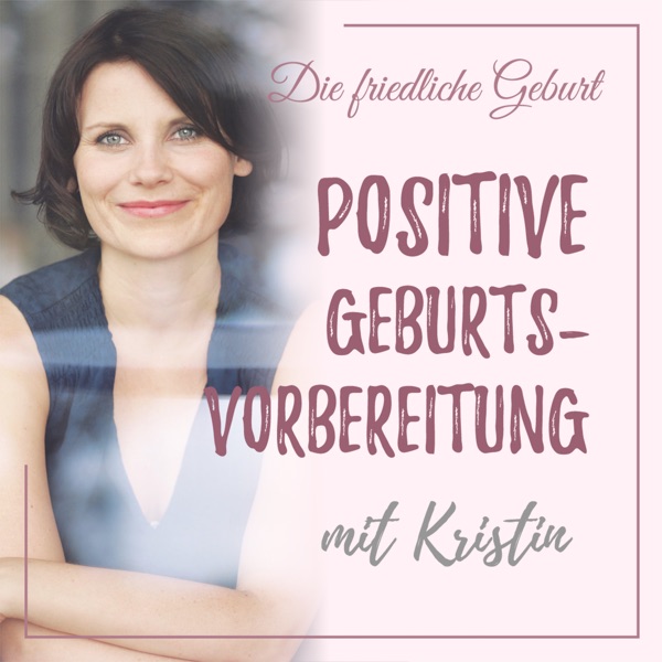 Geburt und Schwangerschaft- Die Friedliche Geburt Geburt und Schwangerschaft- Die Friedliche Geburt