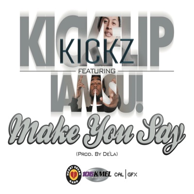 Make You Say (feat. Iamsu!) - Single