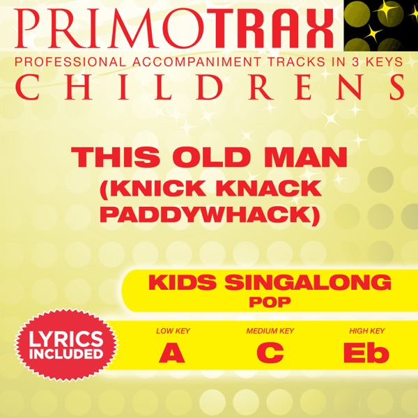 This Old Man (Knick Knack Paddywhack) [Kids Primotrax] [Performance Tracks] - EP