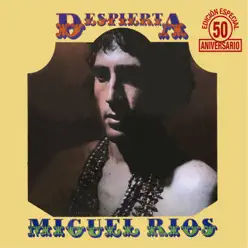 Despierta (Edición especial 50 aniversario) [2018 Remaster] - Miguel Ríos