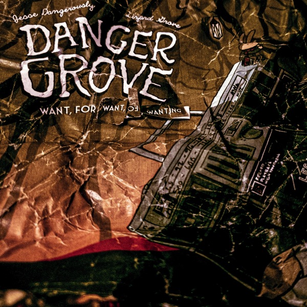 Cover of Want, for Want, Of Wanting - EP