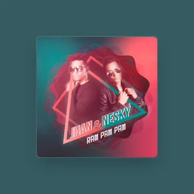 Listen to Jhan & Nesky, watch music videos, read bio, see tour dates & more!