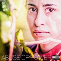Abuse of Power - THE ONE Lavic