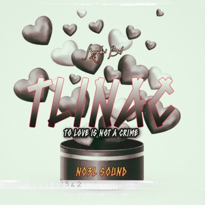 Tlinac (To Love Is Not a Crime) - Single