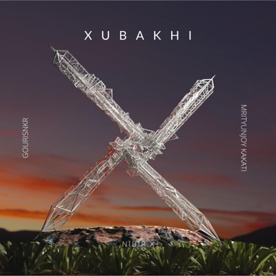 Xubakhi (feat. Gourisnkr & Mrityunjoy Kakoti) - Single