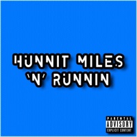 Hunnit Miles 'N' Runnin' - Single - Diggy Metro