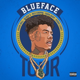 Tour (feat. Asian Doll, Glokk 9, NLE Choppa, Sada Baby & Kiddo Curry) Blueface