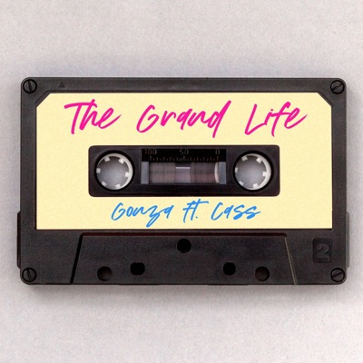 The Grand Life (feat. Cass) - Single