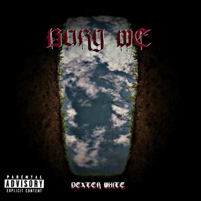 Bury Me - Single