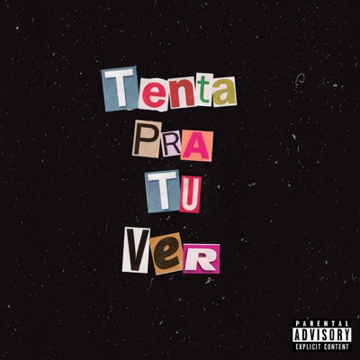 Tenta pra Tu Ver (feat. MXRCELIN) - Single