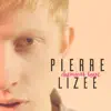 Pierre Lizée - Chemical Love