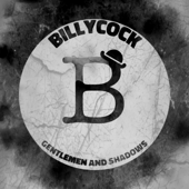 Gentlemen and Shadows - EP - Billycock