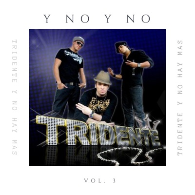 Y No y No (feat. Tridente) - Single