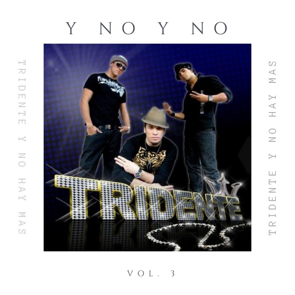 Y No y No (feat. Tridente)