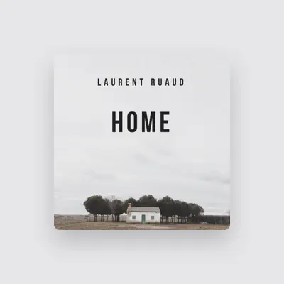 Listen to Laurent Ruaud, watch music videos, read bio, see tour dates & more!