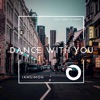 Dance with You (feat. Next to Neon) - Single