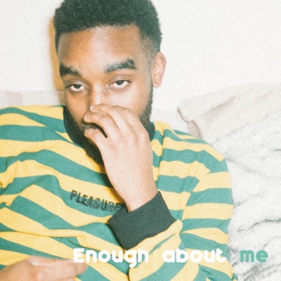 Enough About Me - EP