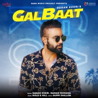 Galbaat - Single - Gagan Kokri & Raman Romana