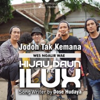 Jodoh Tak Kemana (Wes Ngalir Wae) [feat. Ilux] - Single - Hijau Daun