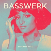 Basswerk - Single - November Rose