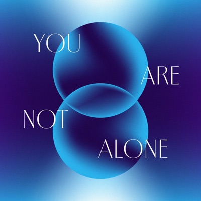 You Are Not Alone (feat. Arina Ephipania, Charita Utami, Neida Aleida, Neonomora, Rinni Wulandari & Tanayu) - Single
