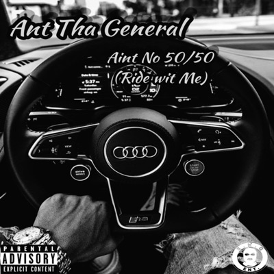 Ain't No 50/50 (Ride Wit Me) - Single
