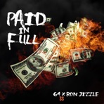 Paid in Full (feat. Ron Jizzle) - Single