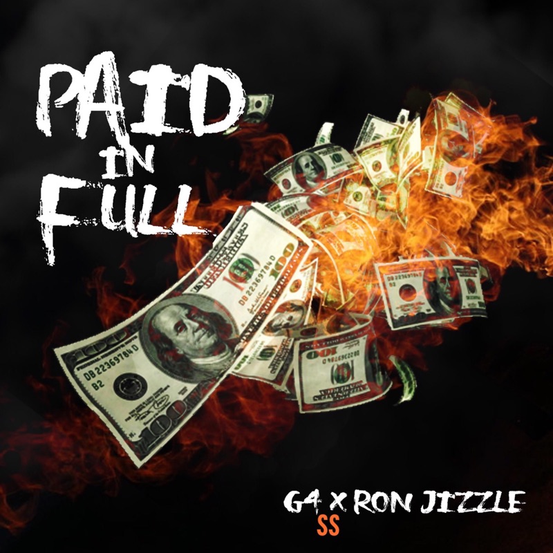 Paid in Full (feat. Ron Jizzle) - Single