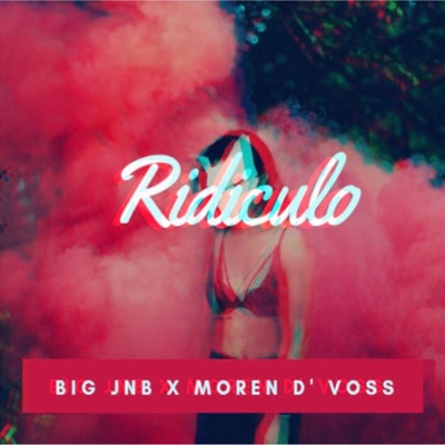 Ridiculo (feat. Moren D' Voss) - Single