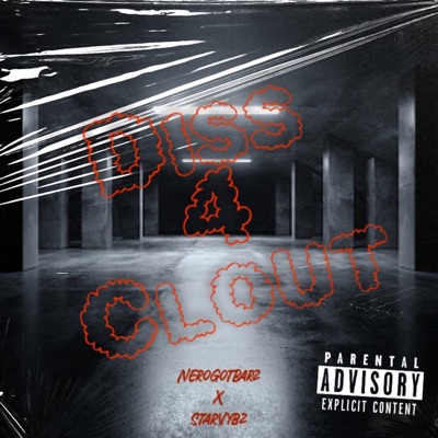 Diss 4 Clout (feat. NeroGotBarz) - Single