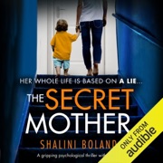 The Secret Mother (Unabridged) - Shalini Boland