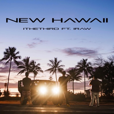 New Hawaii (feat. Iraw) - Single