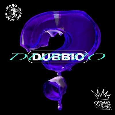 Dubbio (feat. The ego & spring) - Single
