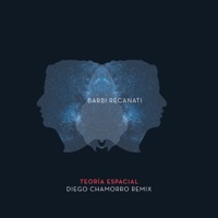 Diego Chamorro & Barbi Recanati - Teoria Espacial (Remix)