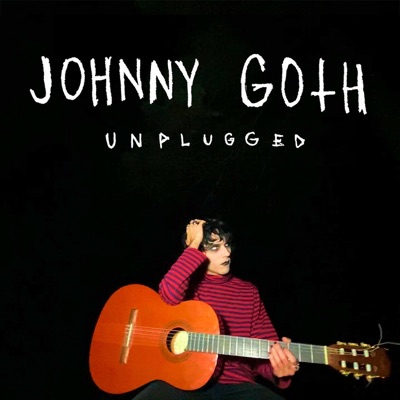 Johnny Goth Unplugged (Acoustic) - EP