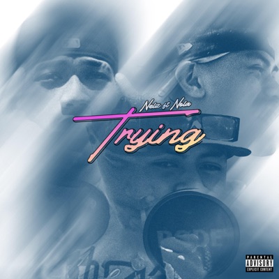 Trying (feat. Nola) - Single