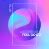 Make Me Feel Good