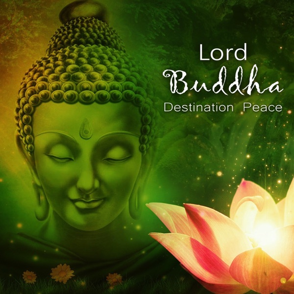 Lord Buddha - Destination Peace