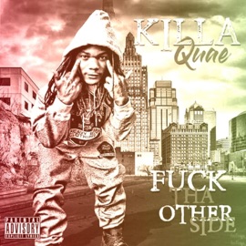 F**k Tha Other Side (Remix) King Quae