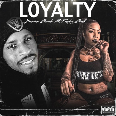 Loyalty (feat. Rocky Badd) - Single
