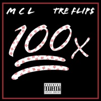 100X - Single - Tre Flip$ & MCL