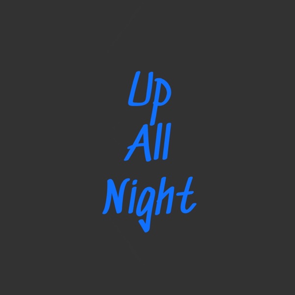 Up All Night