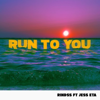 Run to You (feat. Jess ETA) - Single